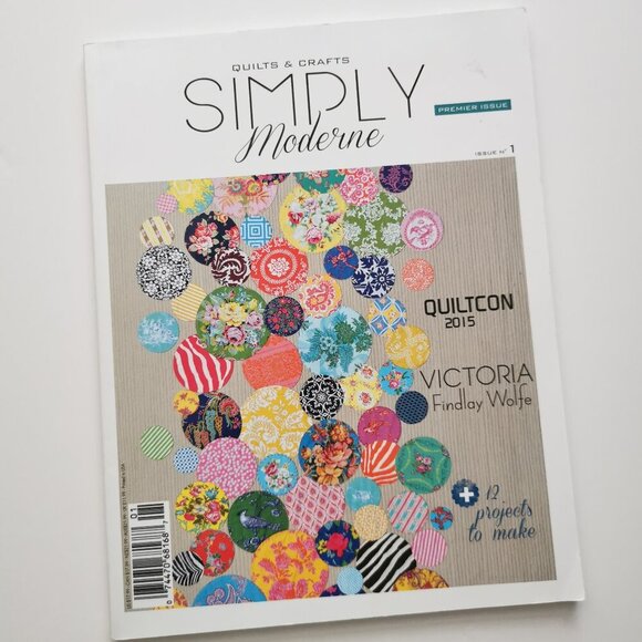 Simply Moderne Magazine Quilt #1 Premier Issue 2015 Crafts Quilting Patterns - Picture 1 of 8